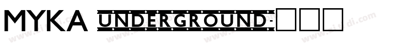 MYKA underground字体转换